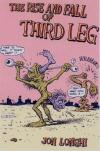 Rise and Fall of the Third Leg