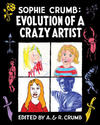 Sophie Crumb: Evolution of a Crazy Artist