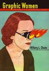 Graphic Women Life Narrative & Contemporary Comics