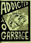 Addicted To Garbage #1
