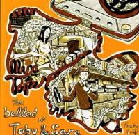 Ballad of Toby & Sara Track 1 thru 4