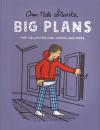 Big Plans the Collected Mini Comics and More