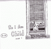 You Call Me Child... So I Am Child