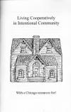 Living Cooperatively In Intentional Community