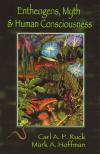 Entheogens Myth and Human Consciousness