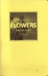 Flowers Every Day