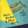 Hang Glider and Mud Mask