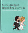 Scenes from an Impending Marriage
