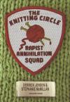 Knitting Circle Rapist Annihilation Squad