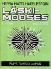 Laskimooses #4 Paiva Tahraa Aamun