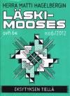 Laskimooses #6 Eksytyksen Tiella