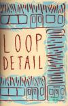 Loop Detail