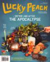 Lucky Peach #6 Before and After the Apocalypse