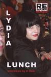 Lydia Lunch Interviews