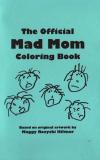 Official Mad Mom Coloring Book #1