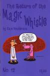 Return of the Magic Whistle #12