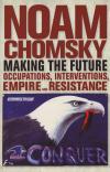 Making The Future Occupations Interventions Empire and Resistance