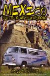 Mexico In the Rearview Mirror a Psychedelic Travelogue
