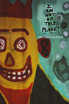 I Am Not of This Planet