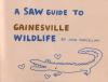 A SAW Guide to Gainesville Wildlife