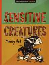 Sensitive Creatures