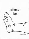 Skinny Leg