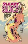 Sleazy Slice #1