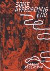 Some Approaching End