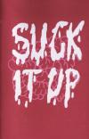 Suck It Up
