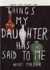 Things My Daughter Has Said to Me #1