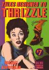 Tales Designed to Thrizzle #7
