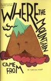 Where the Mountain Came From