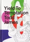 Yield To Temptation