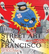 Street Art San Francisco (Hardcover)