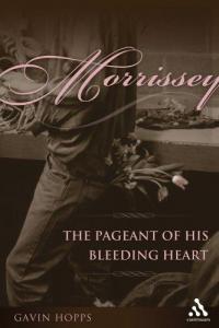 Morrissey The Pageant of His Bleeding Heart