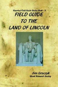 Field Guide To The Land of Lincoln
