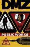DMZ vol 3 Public Works