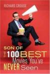 Son Of The 100 Best Movies Youve Never Seen