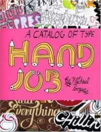 Hand Job: A Catalog Of Type