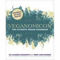 Veganomicon: Ultimate Vegan Cookbook