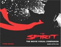 Spirit the Movie Visual Companion