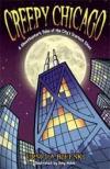 Creepy Chicago: Ghosthunters Tale of the Citys Scariest Sites