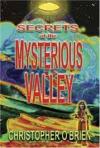 Secrets of the Mysterious Valley