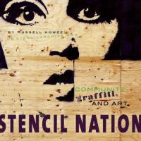 Stencil Nation: Graffiti Community and Art