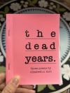 dead years. three poems