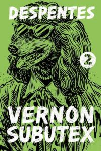 Vernon Subutex 2: A Novel