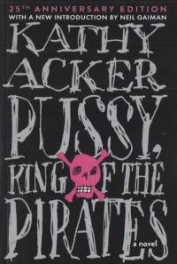 Pussy King of the Pirates: 25th Anniversary Edition
