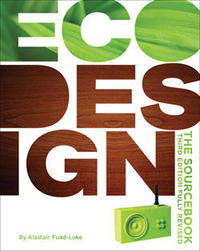 Ecodesign: the Sourcebook 3rd Edition Fully Revised