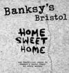 Banksy's Bristol: Home Sweet Home