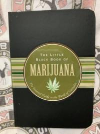 Little Black Book of Marijuana: The Essential Guide to the World of Cannabis